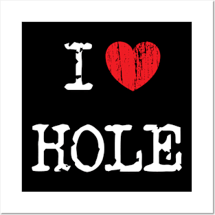 I Love Hole v5 Posters and Art